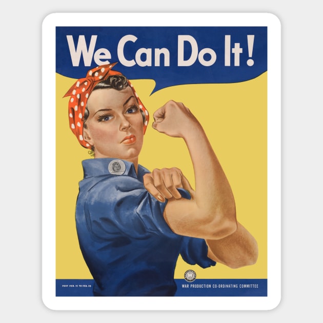 Rosie the Riveter, We Can Do It! World War II Poster Art Sticker by MasterpieceCafe